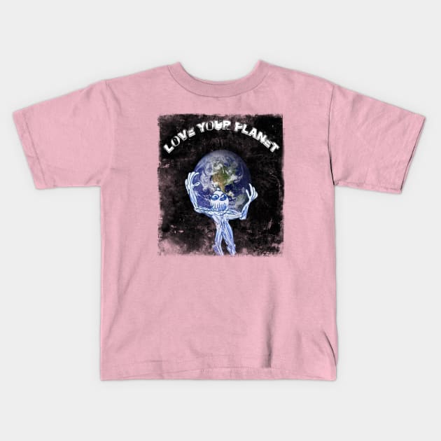 love your planet Kids T-Shirt by ElArrogante